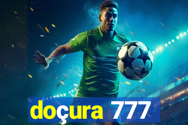 doçura 777